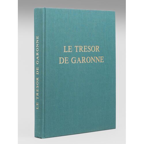 Le Trésor De Garonne. Essai Sur La Circulation Monétaire En Aquitaine À La Fin Du Règne D'antonin Le Pieux (159-161)