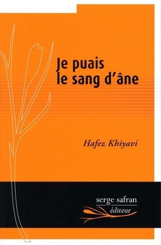 Je Puais Le Sang D'âne