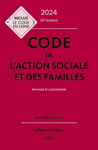 Code De L'action Sociale Et Des Familles - Annoté Et Commenté