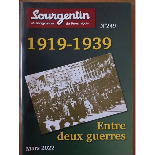Sourgentin N° 249 Mars 2022 1919 - 1939 Entre Deux Guerres