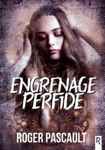 Engrenage Perfide
