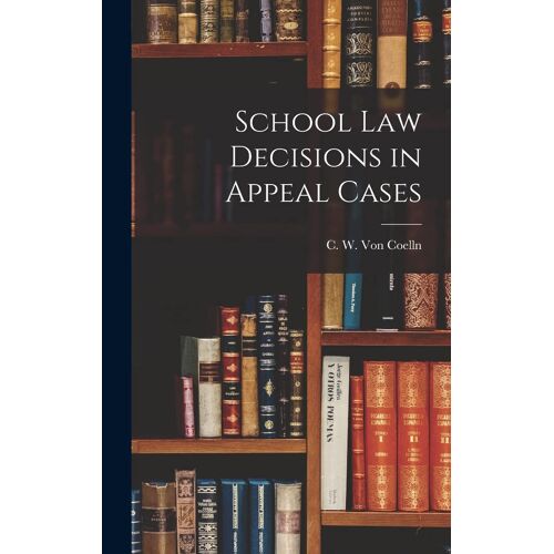 School Law Decisions In Appeal Cases