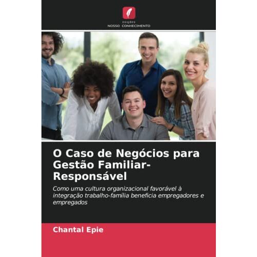 O Caso De Negócios Para Gestão Familiar-Responsável