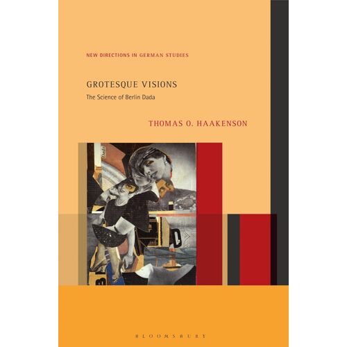 Grotesque Visions: The Science Of Berlin Dada