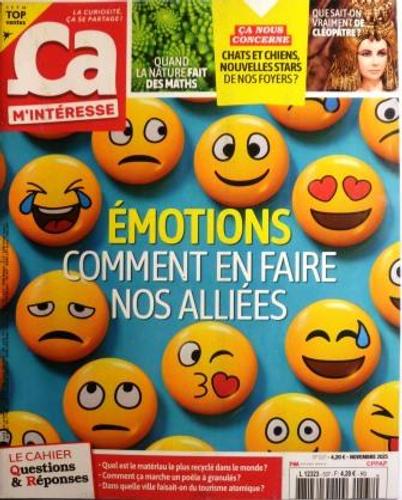 Revue: Ça M'Intéresse N° 537 - Émotions, Comment En Faire Nos Alliées