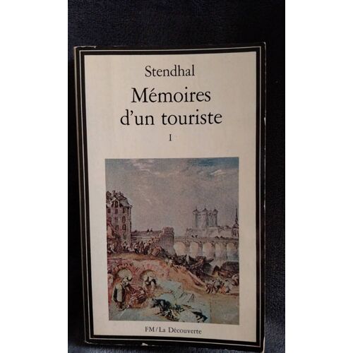 Mémoires D'Un Touriste I. Stendhal
