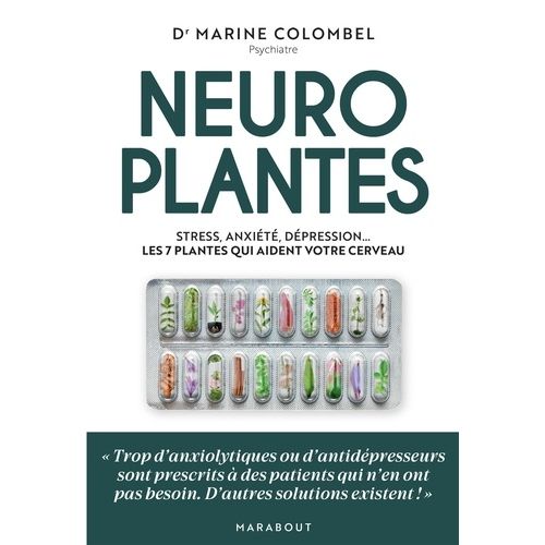 Neuroplantes - Stress, Anxiété, Dépression - Les 7 Plantes Qui Aident Votre Cerveau
