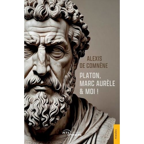 Platon, Marc Aurèle & Moi