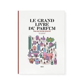 Le Grand Livre Du Parfum