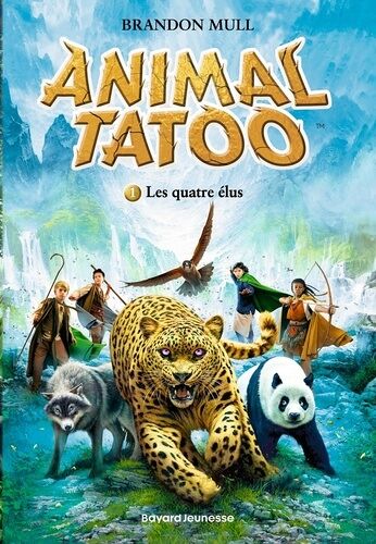 Animal Tatoo - Tome 1 - Les Quatre Élus