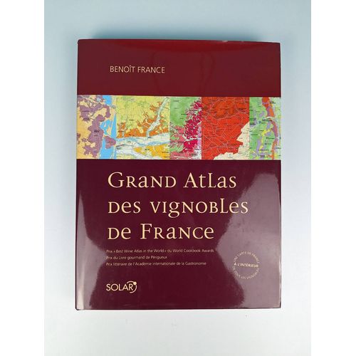 Grand Atlas Des Vignobles De France - Carte De France - Édition Riche Et Illustrée