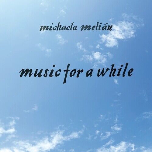 Michaela Melian - Music For A While [Vinyl Lp]
