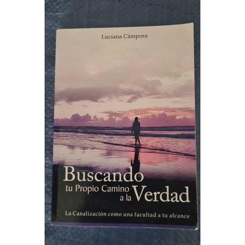 Buscando Tu Proprio Camino A La Verdad