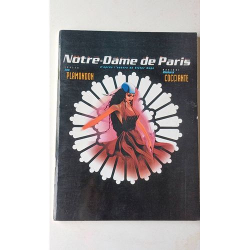 Notre Dame De Paris, Partition De La Comédie Musicale , Luc Plamondon Et Richard Cocciante
