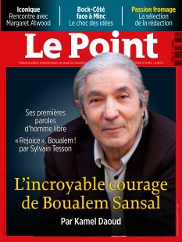 Le Point Hebdo Politique N°2782 Du 20 Nov 2025 L'Incroyable Courage De Boualem Sansal