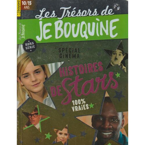 Les Trésors De "Je Bouquine", Hors Série 14 : Spécial Cinéma, Histoires De Stars 100% Vraies (Pour Les 10/15 Ans)