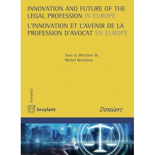L'innovation Et L'avenir De La Profession D'avocat En Europe