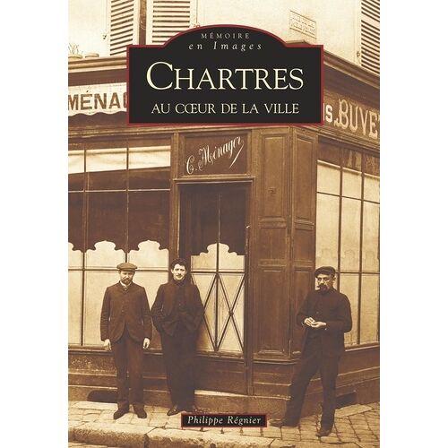 Chartres Au Coeur De La Ville