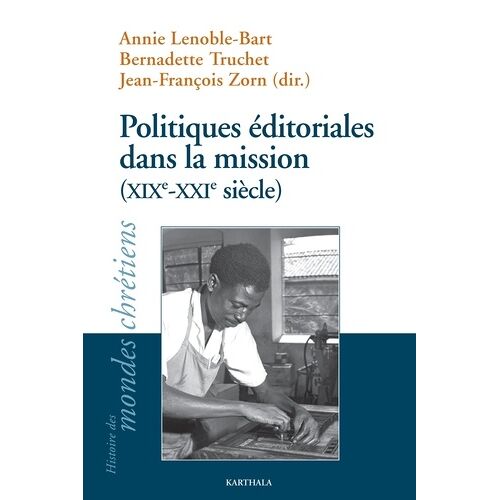 Politiques Éditoriales Dans La Mission (Xixe-Xxie Siècle)