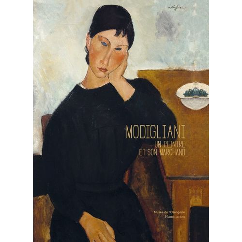 Modigliani - Un Peintre Et Son Marchand
