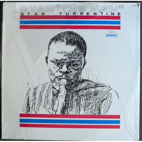 Stan Turrentine ; Stan The Man