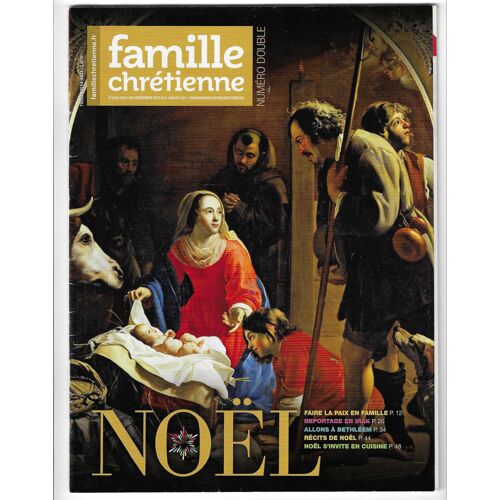 Famille Chrétienne N° 2032-2033 Du 24 Décembre 2015 Au 6 Janvier 2017