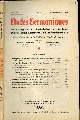 Etudes Germaniques N°28 Oct Decembre 1952, 7e Annee- Anticipations & Prophéties Dans Le Nibelungenlied Par Adrien Bonjour- L Oeuvre De Hermann Hesse & La Psychanalyse Par Suzanne Debruge- Notes & Discussions: Deux Livres Récents Sur Schiller Par Robert...