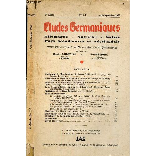 Etudes Germaniques N°26-27 Avril Sept 1952, 7e Annee- Guillaume De Humboldt & J. Stuart Mill (Suite & Fin) Par Robert Leroux- L Économie & L Homme Dans Les Années De Voyage De Wilhelm Meister Par Pierre-Paul Sagave- Hölderlin & La Révolution Française...