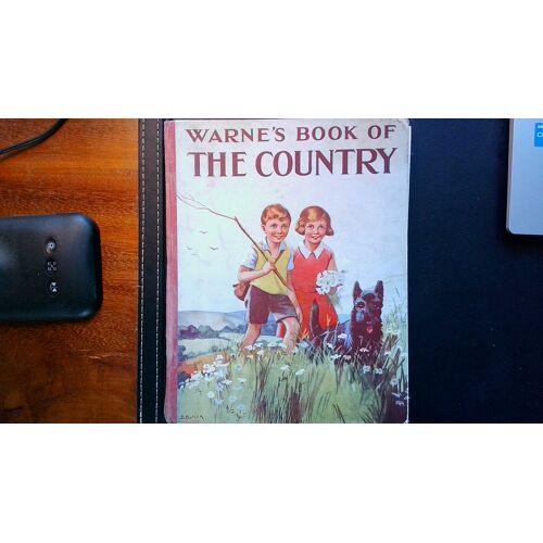 Warne S Book Of The Country. Livre Pour Enfants. En Anglais. 1949. Illustrations Couleurs Et N&B De B. Butler. Couverture Rigide.