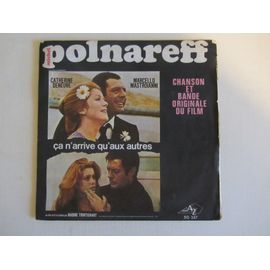 Ça N'Arrive Qu'Aux Autres : Chanson Et Bande Originale Du Film Avec Marcello Mastroianni - Catherine Deneuve - Marie Trintignant - Catherine Allegret