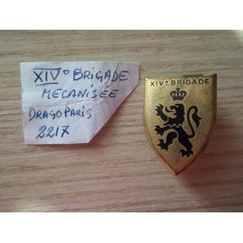 Insigne 14° Brigade Mécanisée (Lettres Xiv) De Fabrication Drago Paris G. 2217