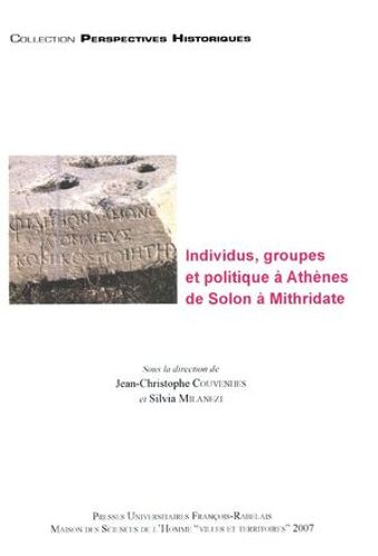 Individus, Groupes Et Politique À Athènes De Solon À Mithridate