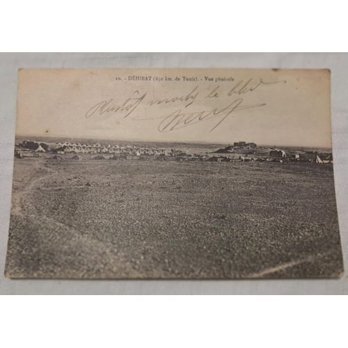 Carte Posyale Dehibat 650 Km De Tunis Vue Générale Tunisie 1916