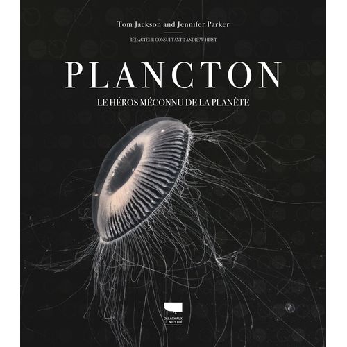 Plancton - Le Héros Méconnu De La Planète
