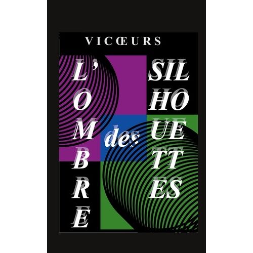 L'ombre Des Silhouettes