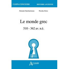 Le Monde Grec - 510 À 362 Av - N.È