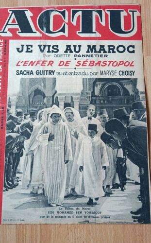 Actu Numéro 10 Du 5 Juillet 1942 Philibert Géraud Je Vis Au Maroc