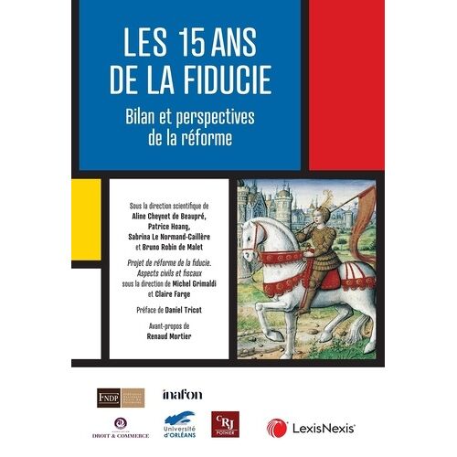 Les 15 Ans De La Fiducie - Bilan Et Perspectives De Réforme