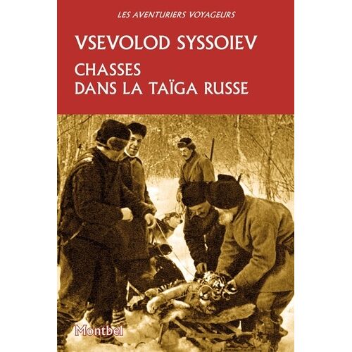Chasses Dans La Taïga Russe