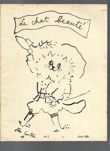 Le Chat Beauté # 2 (Juin 1950) : " Le Chat " (Poème De Jean Cocteau) - Persans Et Angoras - Les Sens Du Chat - Le Chat Dans Les Légendes (Par La Baronne De St Palais) - ... (Couverture : Jean Cocteau)