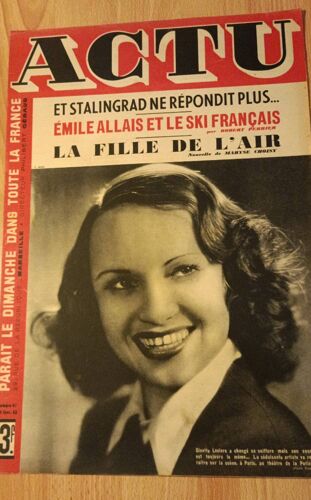 Actu Numéro 41 Du 14 Février 1943 Philibert Géraud Et Stalingrad Ne Répondit Plus