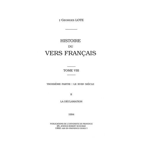 Histoire Du Vers Français. Tome Viii