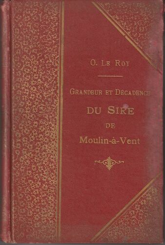 Grandeur Et Décadence Du Sire De Moulin-À-Vent