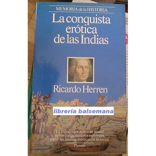 La Conquista Erótica De Las Indias