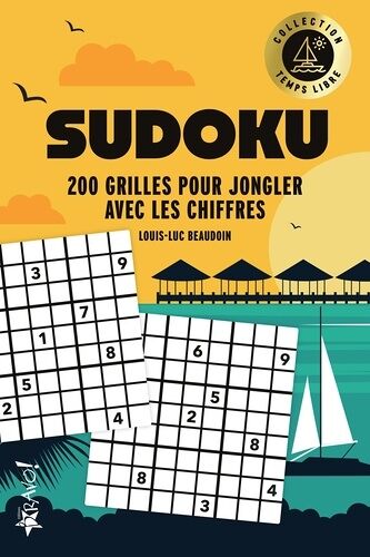 Sudoku - 200 Grilles Pour Jongler Avec Les Chiffres