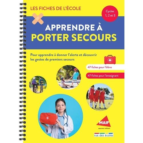 Apprendre À Porter Secours Cycles 1, 2 Et 3 - Un Matériel Pédagogique Prêt À L'emploi