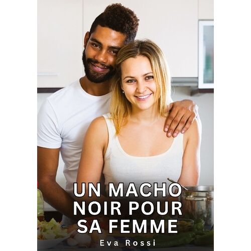 Macho Noir Pour Sa Femme