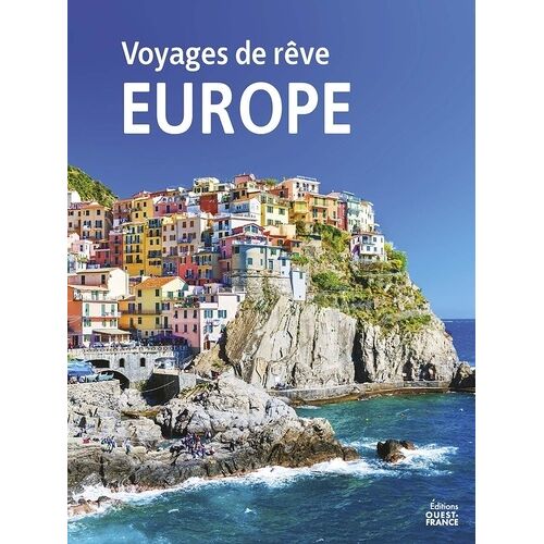 Voyages De Rêve En Europe