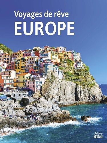 Voyages De Rêve En Europe