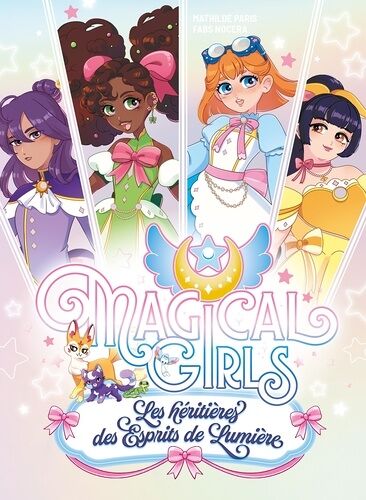 Magical Girls - Les Héritières Des Esprits De Lumière